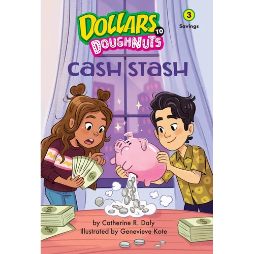 Cash Stash (Dollars to Doughnuts Book 3): Savings