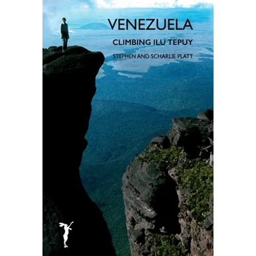 Venezuela: Climbing Ilu Tepuy