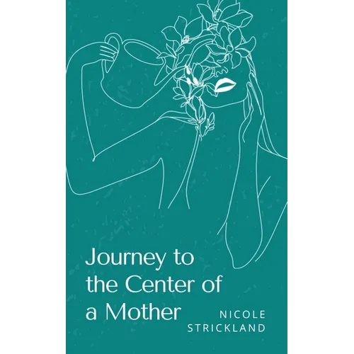 Journey to the Center of a Mother