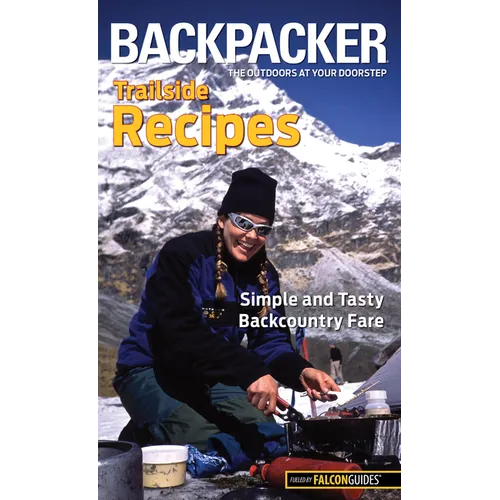 Backpacker Magazine's Trailside Recipes