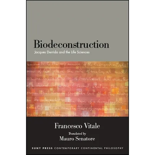 Biodeconstruction: Jacques Derrida and the Life Sciences