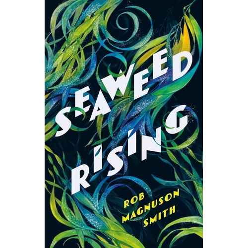 Seaweed Rising