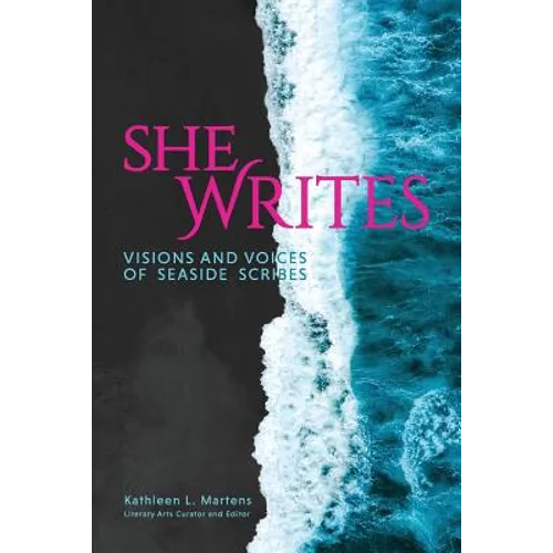 She Writes: Visions and Voices of Seaside Scribes
