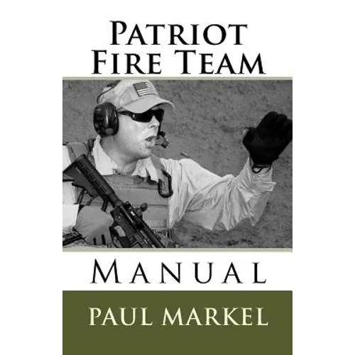 Patriot Fire Team Manual