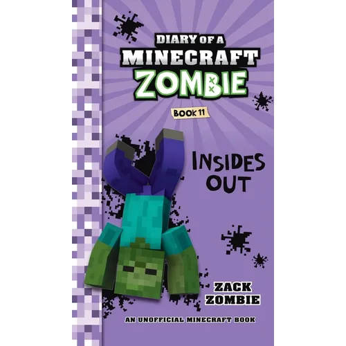 Diary of a Minecraft Zombie Book 11: Insides Out