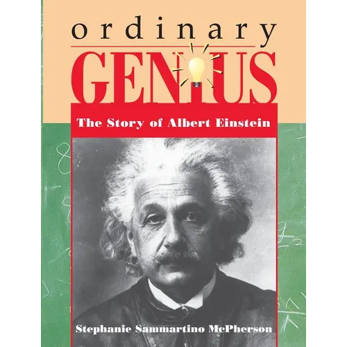 Ordinary Genius: The Story of Albert Einstein