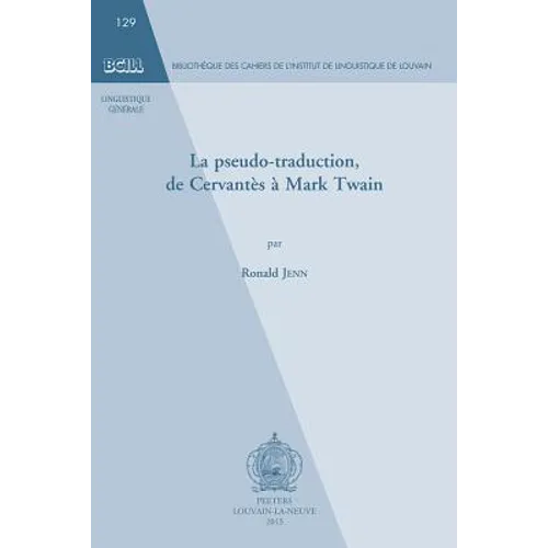 La Pseudo-Traduction, de Cervantes a Mark Twain