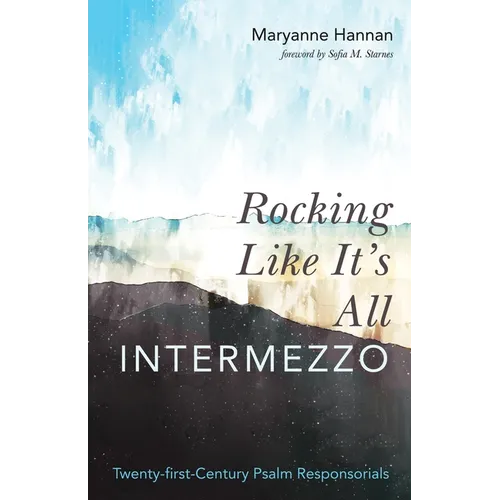 Rocking Like It's All Intermezzo: Twenty-First-Century Psalm Responsorials