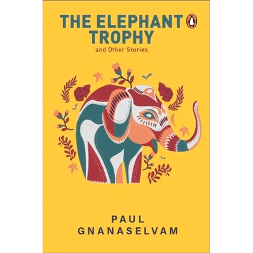 The Elephant Trophy and Other Stories