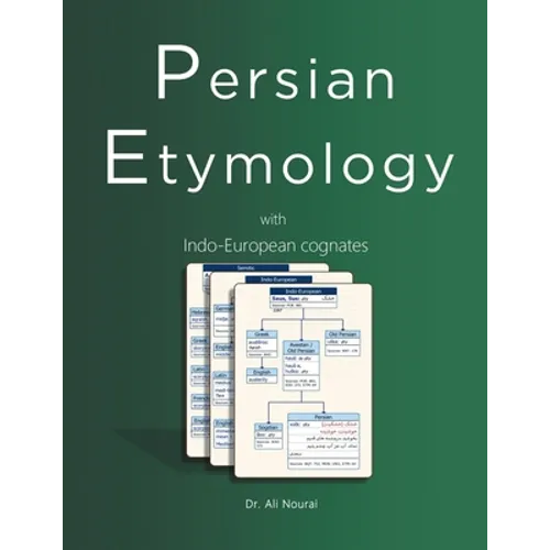 Persian Etymology: With Indo-European Cognates