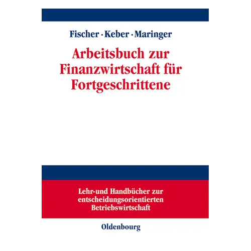 Arbeitsbuch Zur Finanzwirtschaft Für Fortgeschrittene