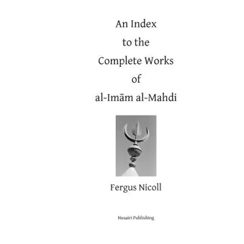 An Index to the Complete Works of Imam al-Mahdi