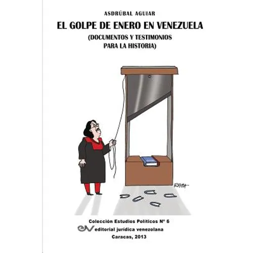El Golpe de Enero (Documentos y Testimonios Para La Historia)