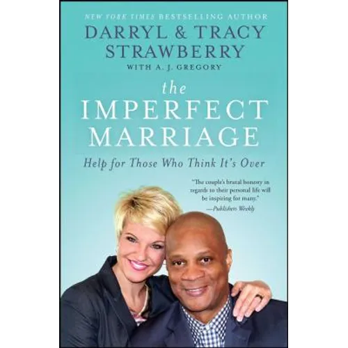 The Imperfect Marriage: Help for Those Who Think It's Over