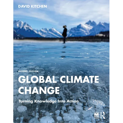 Global Climate Change: Turning Knowledge Into Action