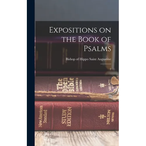 Expositions on the Book of Psalms: 2