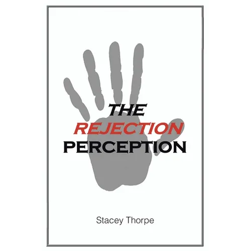 The Rejection Perception