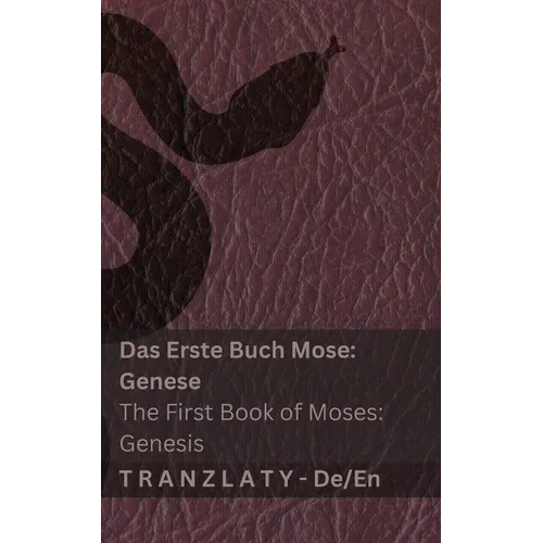 Die Bibel (Genesis) / The Bible (Genesis): Tranzlaty Deutsch English