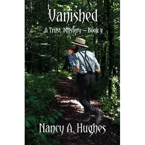 Vanished: A Trust Mystery Book 3