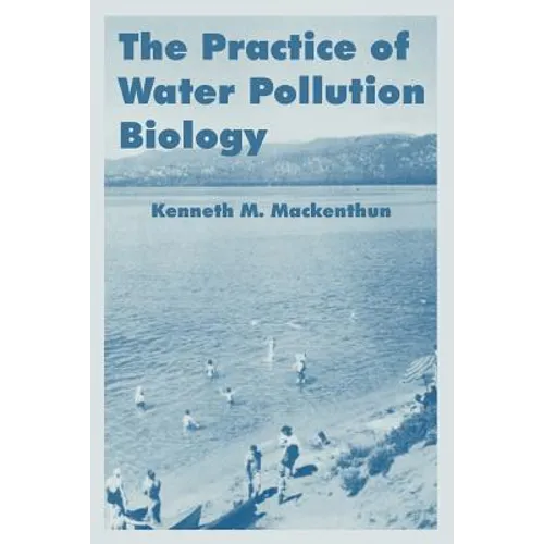 The Practice of Water Pollution Biology