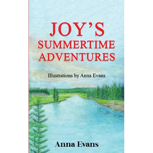 Joy's Summertime Adventures