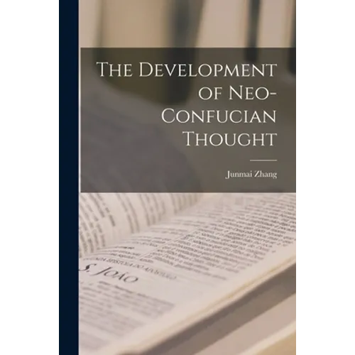 The Development of Neo-Confucian Thought