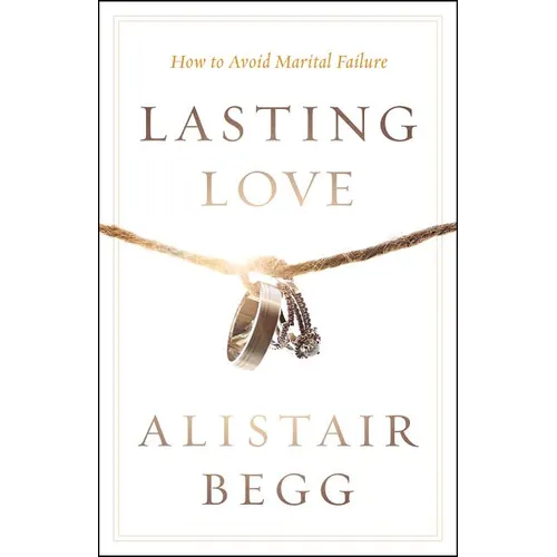 Lasting Love: How to Avoid Marital Failure