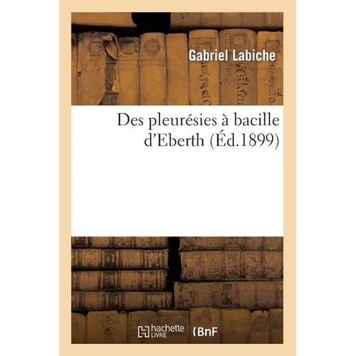 Des Pleurésies À Bacille d'Eberth
