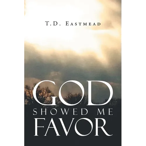 God Showed Me Favor