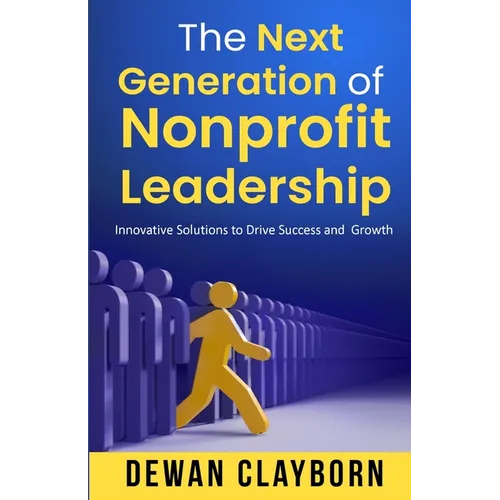 The Next Generation of Nonprofit Leadership