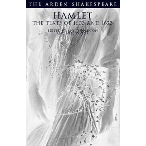 Hamlet: The Texts of 1603 and 1623: Third Series