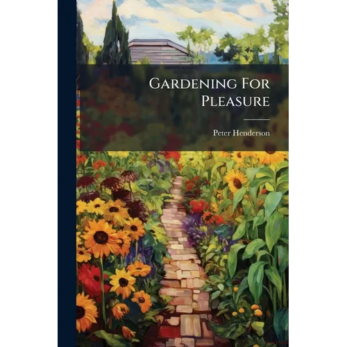Gardening For Pleasure