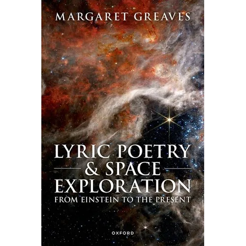 Lyric Poetry and Space Exploration from Einstein to the Present
