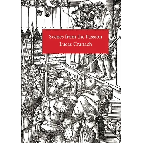 Scenes from the Passion