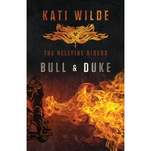 Bull & Duke: The Hellfire Riders