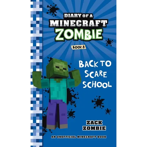 Diary of a Minecraft Zombie Book 8: Back to Scare School
