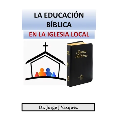 La Educación Bíblica en la Iglesia Local