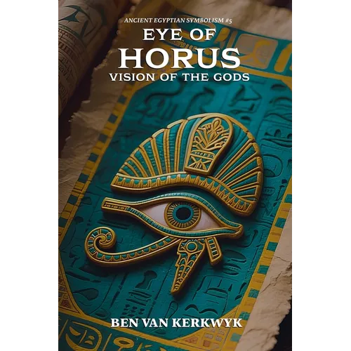 Eye of Horus, Vision of the Gods