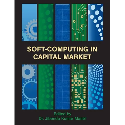 Soft-Computing in Capital Market: Research and Methods of Computational Finance for Measuring Risk of Financial Instruments
