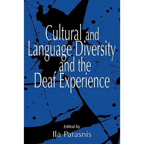 Cultural and Language Diversity and the Deaf Experience