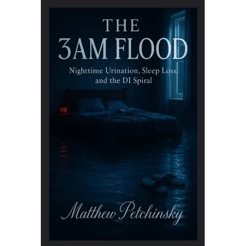 The 3AM Flood: Nighttime Urination, Sleep Loss, and the DI Spiral