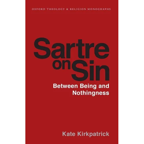 Sartre on Sin: Between Being and Nothingness