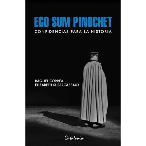 Ego sum Pinochet