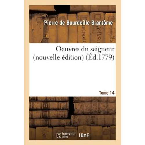 Oeuvres Du Seigneur Tome 14
