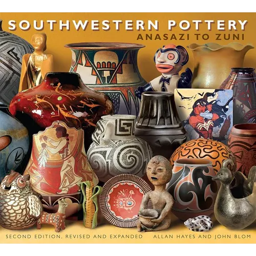 Southwestern Pottery: Anasazi to Zuni