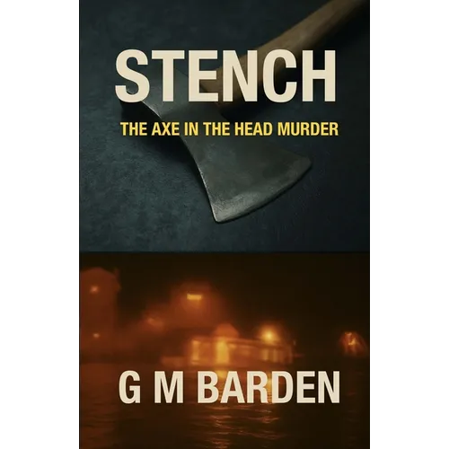 Stench: The Axe In The Head Murder