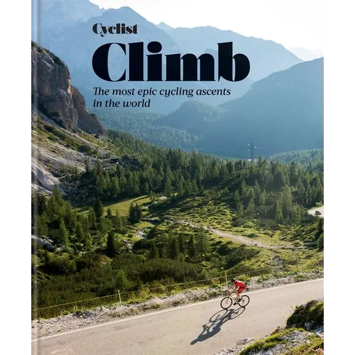 Cyclist - Climb: The Most Epic Cycling Ascents in the World