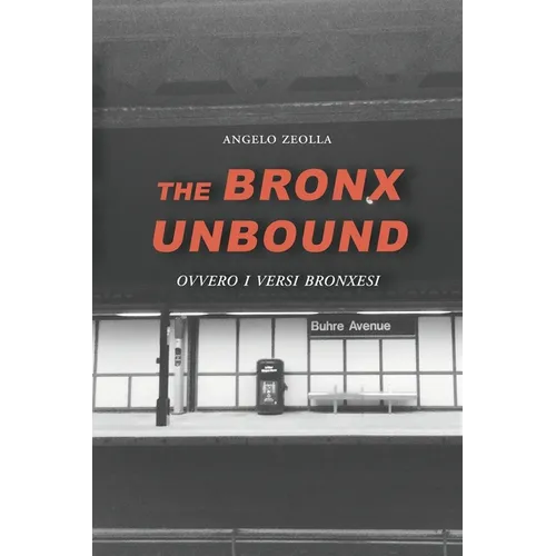 The Bronx Unbound: Ovvero i versi bronxesi