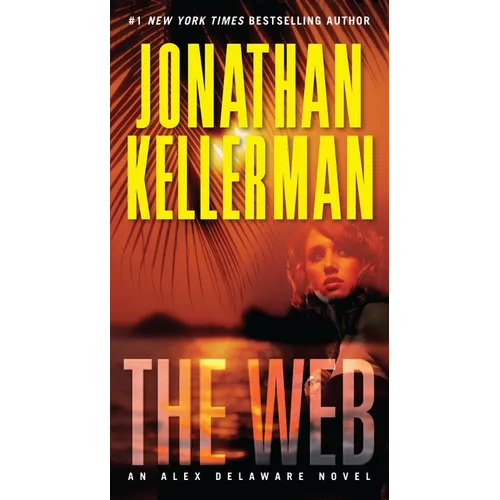 The Web: An Alex Delaware Novel - Mass Market Paperbound