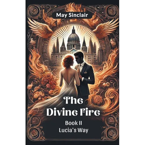 The Divine Fire BOOK II LUCIA'S WAY